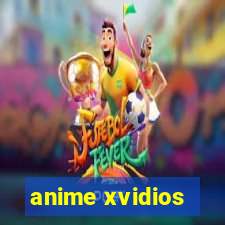 anime xvidios